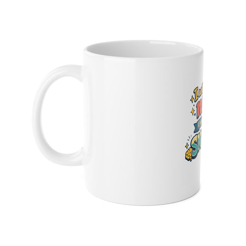 Ceramic Mug — "I Will Try To Be Nicer If You Try To Be Smarter" Funny Coffee Cup