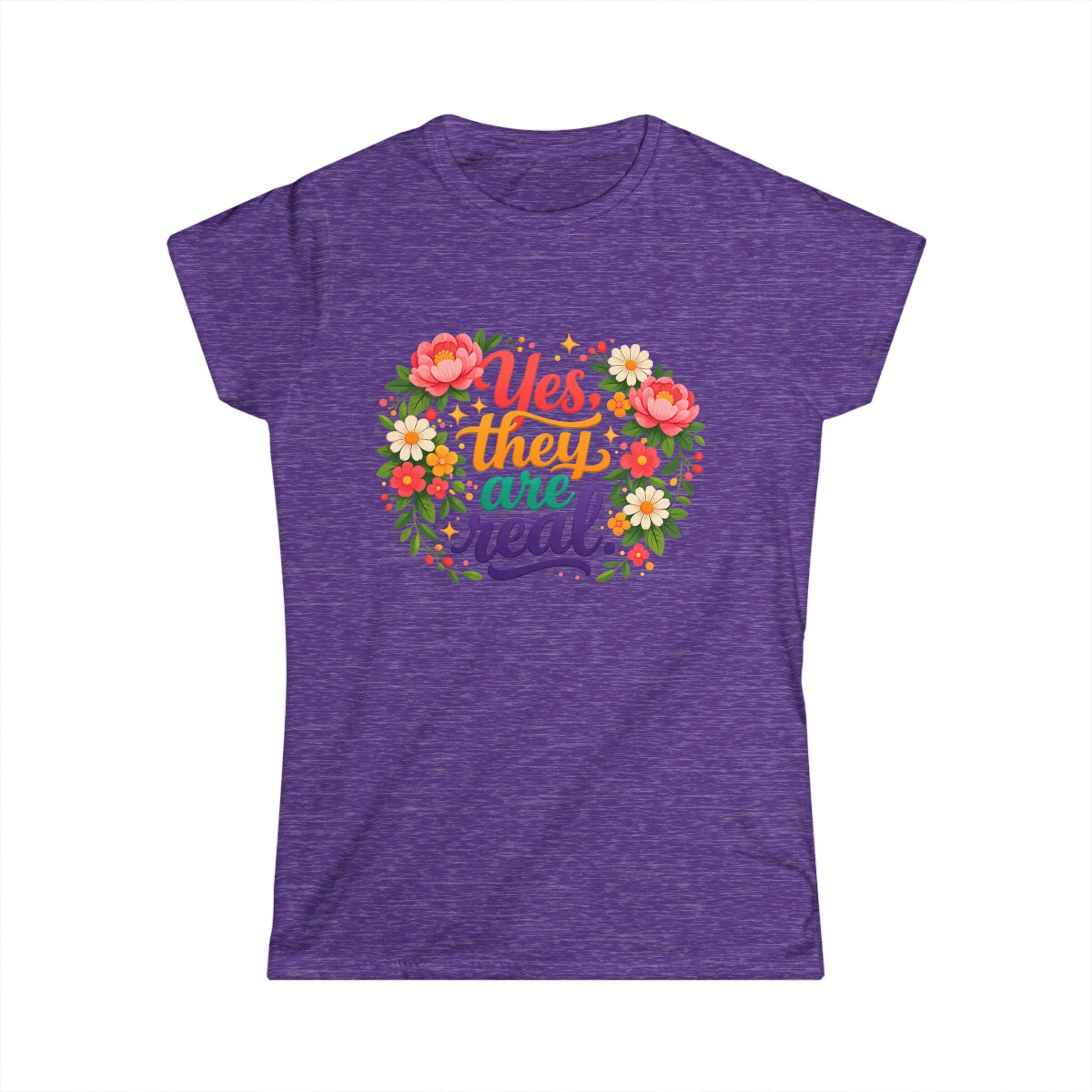Women's Softstyle Tee “Yes they are real.” Fun, colorful comfortable tee showing off your REALNESS!